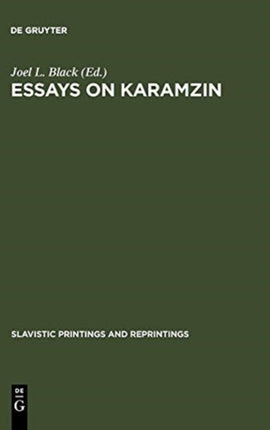 Essays on Karamzin: Russian Man-of-Letters, Political Thinker, Historian, 1766-1826