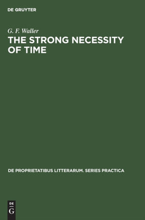The Strong Necessity of Time: The Philosophy of Time in Shakespeare and Elizabethan Literature