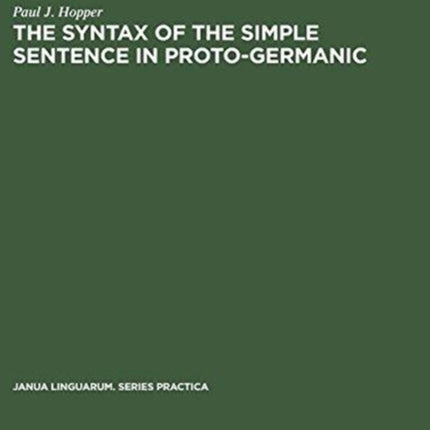 The Syntax of the Simple Sentence in Proto-Germanic