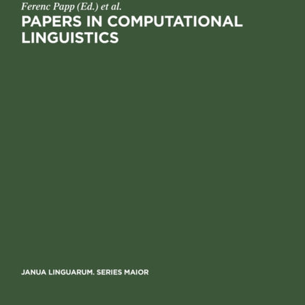 Papers in Computational Linguistics: Proceedings of the 3rd International Meeting on Computational Linguistics held at Debrecen, Hungary