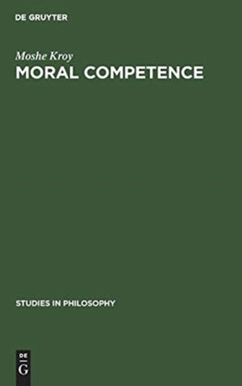 Moral Competence: An Application of Modal Logic to Rationalistic Psychology