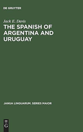 The Spanish of Argentina and Uruguay: An Annoted Bibliography for 1940–1978