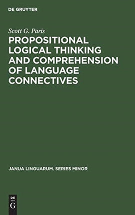 Propositional logical thinking and comprehension of language connectives: A developmental analysis