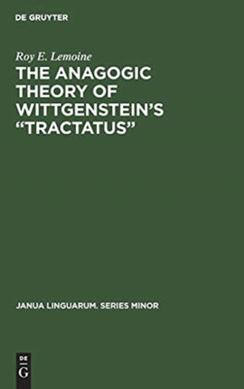 The Anagogic Theory of Wittgenstein’s “Tractatus”