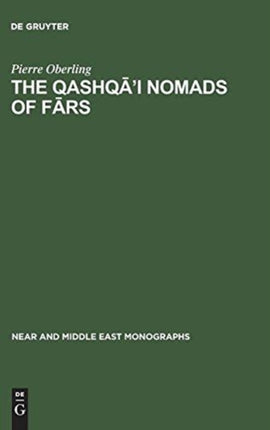 The Qashqā’i Nomads of Fārs
