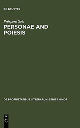 Personae and Poiesis: The Poet and the Poem in Medieval Love Lyric