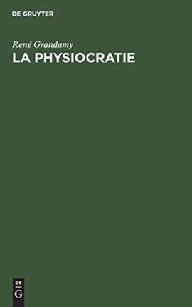 La Physiocratie: Théorie Générale Du Développement Économique