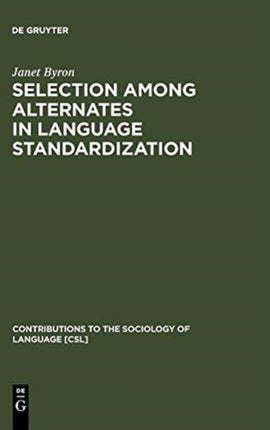 Selection among Alternates in Language Standardization: The Case of Albanian