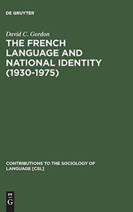 The French Language and National Identity (1930–1975)