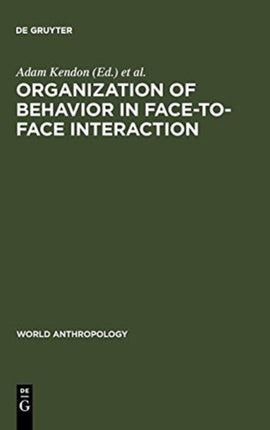 Organization of Behavior in Face-to-Face Interaction