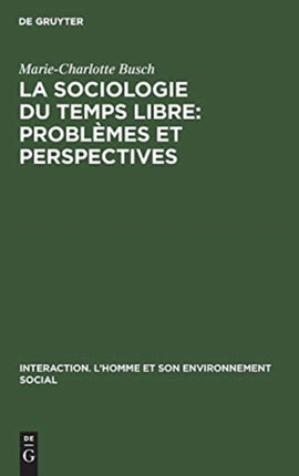 La sociologie du temps libre: Problèmes et perspectives
