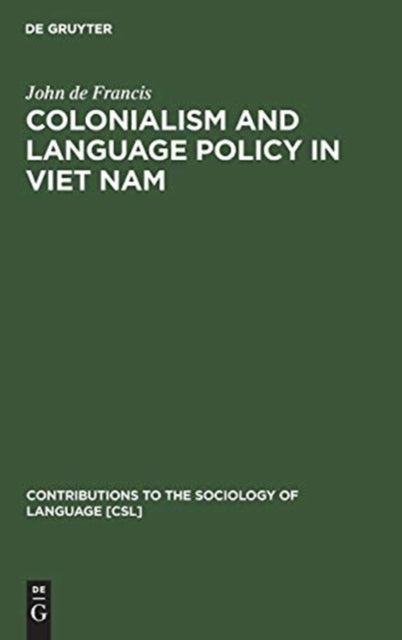 Colonialism and Language Policy in Viet Nam
