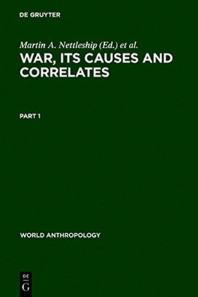 War, its Causes and Correlates