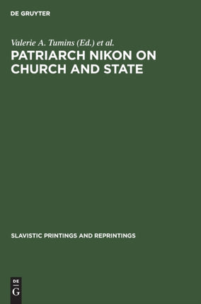 Patriarch Nikon on Church and State: Nikon’s “Refutation”
