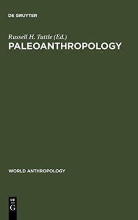 Paleoanthropology: Morphology and Paleoecology
