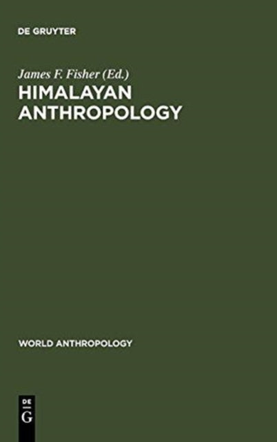 Himalayan Anthropology: The Indo-Tibetan Interface