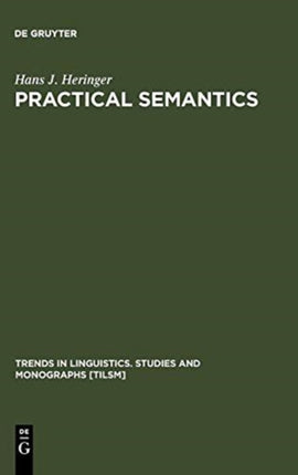 Practical Semantics: A Study in the Rules of Speech and Action