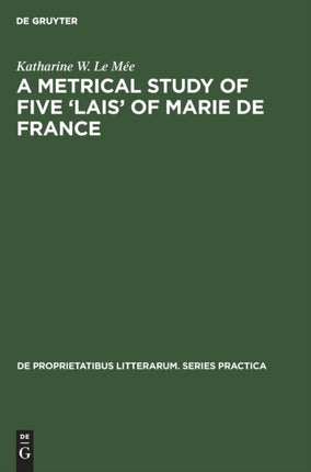 A metrical study of five ‘lais’ of Marie de France