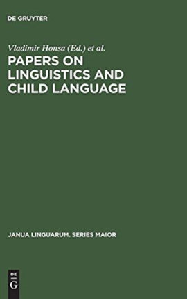 Papers on Linguistics and Child Language: Ruth Hirsch Weir Memorial Volume