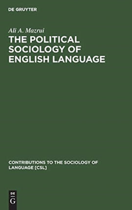 The Political Sociology of English Language: An African Perspective