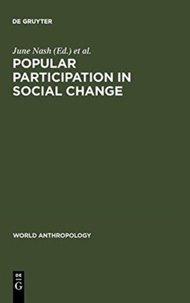Popular Participation in Social Change: Cooperatives, Collectives, and Nationalized Industry