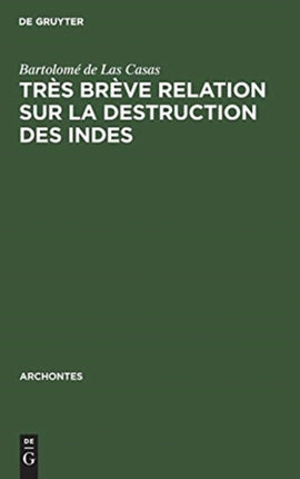 Très brève relation sur la destruction des Indes