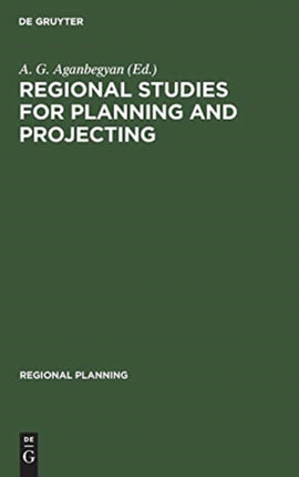 Regional Studies for Planning and Projecting: The Siberian Experience