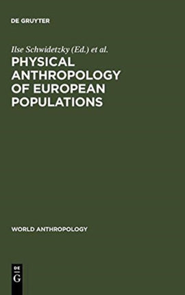 Physical Anthropology of European Populations