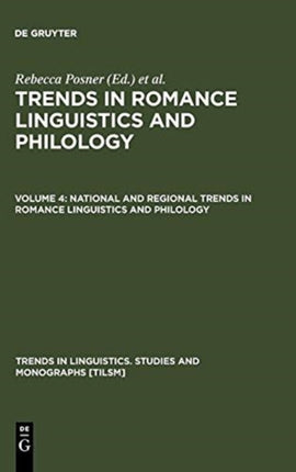 National and Regional Trends in Romance Linguistics and Philology