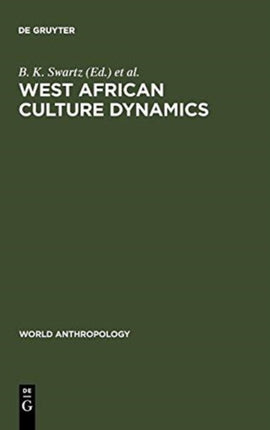 West African Culture Dynamics: Archaeological and Historical Perspectives