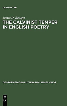 The Calvinist Temper in English Poetry