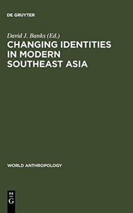 Changing Identities in Modern Southeast Asia