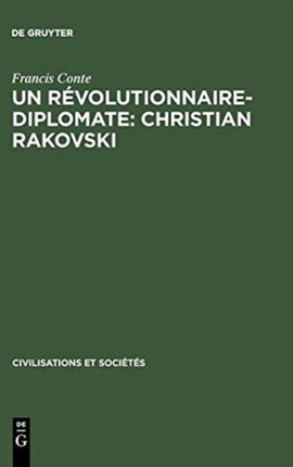Un révolutionnaire-diplomate: Christian Rakovski