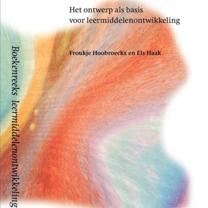 Onderwijskundig Ontwerpen: Het Ontwerp ALS Basis Voor Leermiddelenontwikkeling