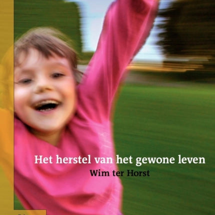 Het Herstel Van Het Gewone Leven