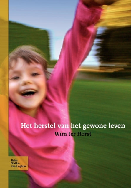 Het Herstel Van Het Gewone Leven