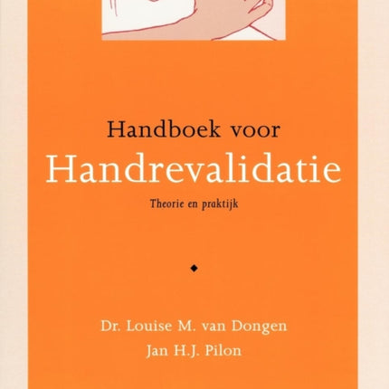 Handboek Voor Handrevalidatie: Theorie En Praktijk