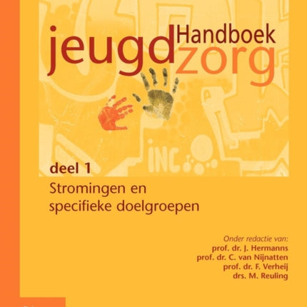 Handboek Jeugdzorg Deel 1: Stromingen En Specifieke Doelgroepen