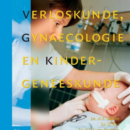 Verloskunde, Gynaecologie En Kindergeneeskunde