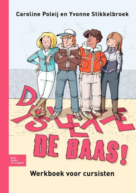 Dyslexie de Baas!: Werkboek Voor Cursisten
