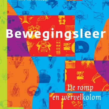 Bewegingsleer: Deel III de Romp En de Wervelkolom