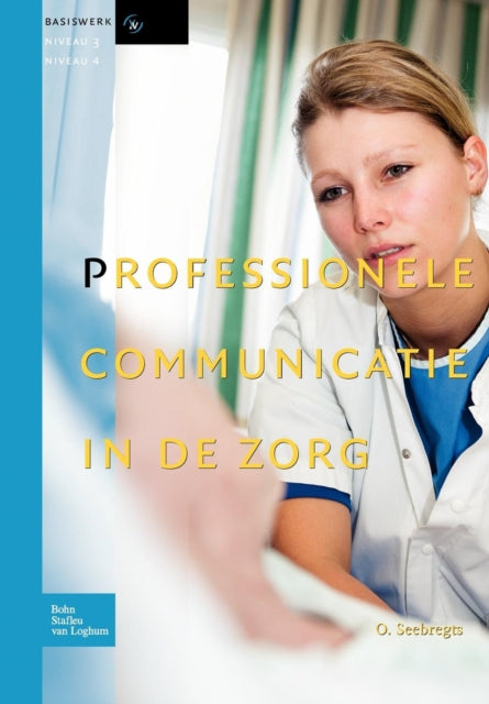 Professionele Communicatie In de Zorg