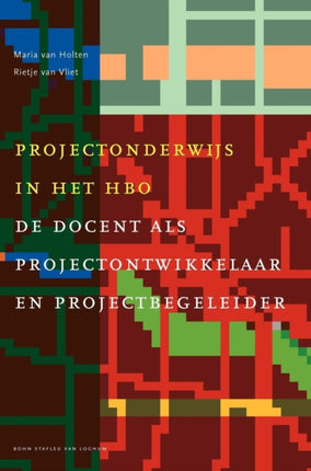 Projectonderwijs in Het HBO: de Docent ALS Projectontwikkelaar En Projectbegeleider