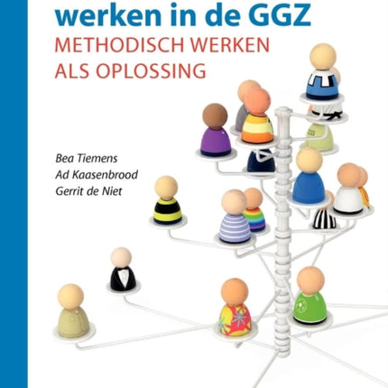 Evidence-Based Werken in de Ggz: Methodisch Werken ALS Oplossing