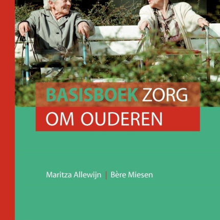 Basisboek Zorg Om Ouderen