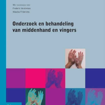 Onderzoek En Behandeling Van Middenhand En Vingers