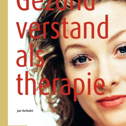 Gezond Verstand ALS Therapie: Ret Rationeel-Emotieve Therapie