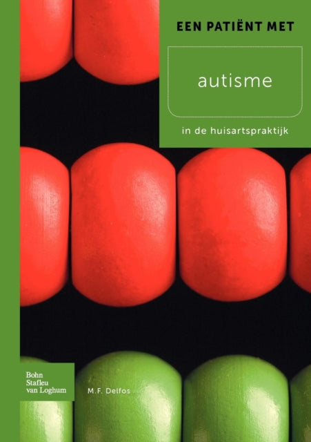 Een Patient Met Autisme: In de Huisartspraktijk