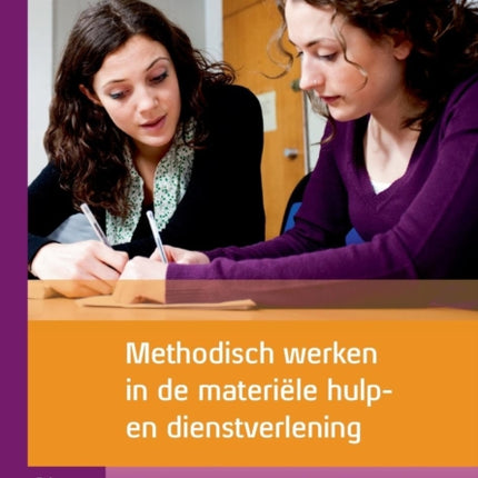 Methodisch Werken in de Materiële Hulp- En Dienstverlening