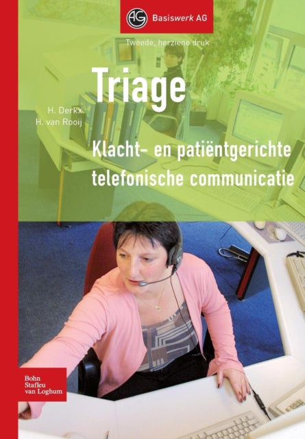Triage: Klacht- En Patiëntgerichte Telefonische Communicatie